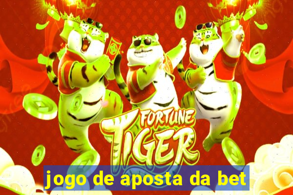 jogo de aposta da bet